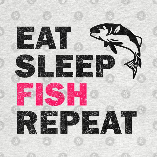 Eat Sleep Fish Repeat - Fish Lovers Gift by stokedstore